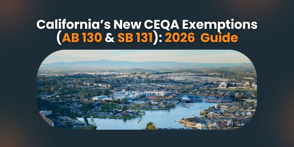 California’s New CEQA Exemptions (AB 130 & SB 131) 2026 Guide
